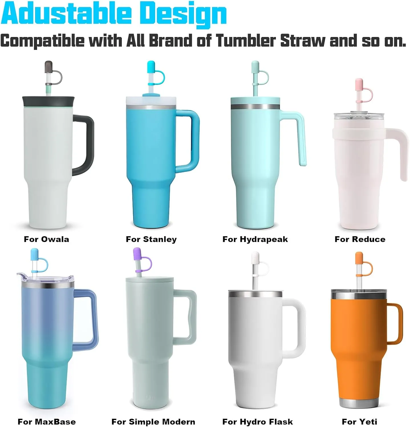 Adjustable Straw Cover for All Brand of Stanley, Simple Modern, Yeti, Owala, Hydro Flask, Reduce, Maars, Meoky, MaxBase, Beast, Hydrapeak and so on, Diameter 6mm-10mm, BPA Free, Dishwasher safe